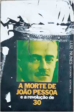 A Morte De Joao Pessoa E Revolucao De 30 Cordel