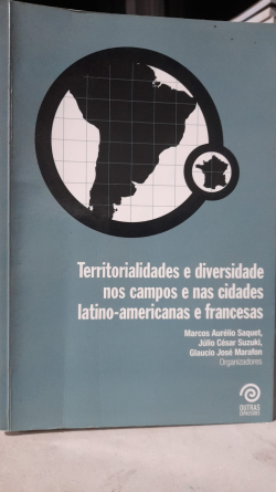 Territorialidades E Diversidade Nos Campos E Nas Cidades Latino-americanas E Francesas