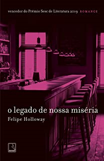 O Legado De Nossa Miseria