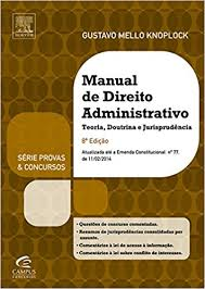 Manual De Direito Administrativo - Teoria Doutrina E Jurisprudencia