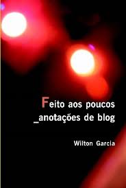 Feito Aos Poucos - Anotacoes De Blog