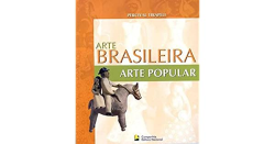 Arte Brasileira - Arte Popular