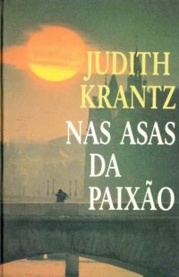 Nas Asas Da Paixao