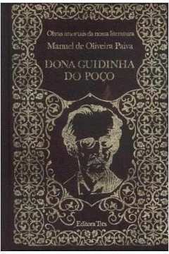 Dona Guidinha Do Poco (obras Imortais Da Nossa Literatura Capa Dura)