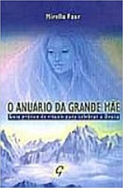 O Anuario Da Grande Mae - Guia Pratico De Rituais Para Celebrar A Deusa
