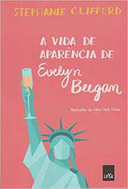 A Vida De Aparencia De Evelyn Beegan