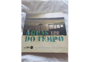 Aguas do tempo - de coremas ao rio-mar
