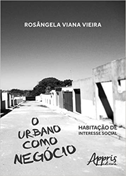 O Urbano Como Negocio - Habitacao De Interesse Social