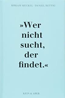 Wer nicht sucht der findet