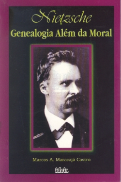 Nietzsche - Genealogia Alem Da Moral