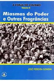Forja Do Cinismo V.02 - Miasmas Do Poder E Outras Fragrancias
