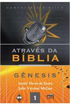Genesis - Comentario Biblico - Serie Atraves Da Biblia V. 01
