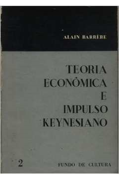 Teoria Economica E Impulso Keynesiano Vol 2