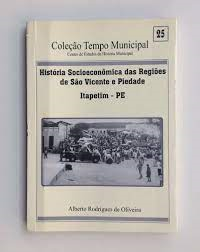 Historia Socieconomica Das Regioes De Sao Vicente E Piedade Itapetim-pe