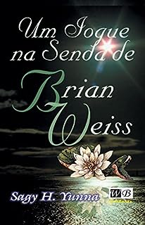 Um Iogue Na Senda De Brian Weiss