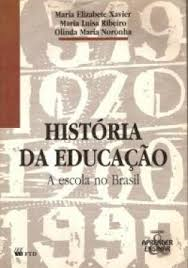 Historia Da Educacao - A Escola Do Brasil