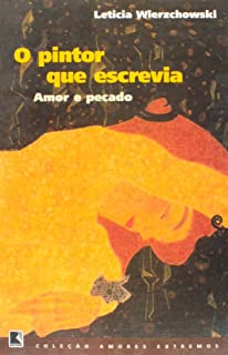 Pintor Que Escrevia Amor E Pecado