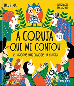 A Coruja Que Me Contou - As Historias Mais Curiosas Da Natureza / V. 2