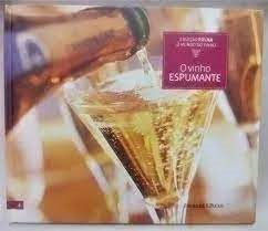 O Vinho Espumante
