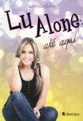 Lu Alone Ate Aqui