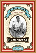 A Boa Vida Segundo Hemingway