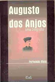 Augusto Dos Anjos - Uma Biografia