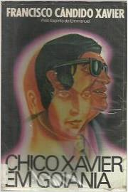 Chico Xavier Em Goiania Pelo Espirito Emmanuel