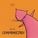 Companheiro! / Quem Sou Eu