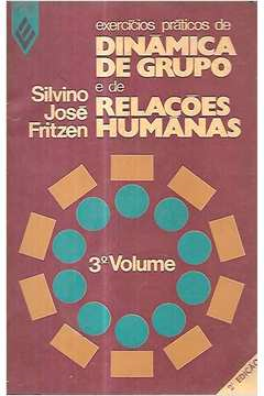 Exercicios Praticos De Dinamica De Grupo E De Relacoes Humanas V.03