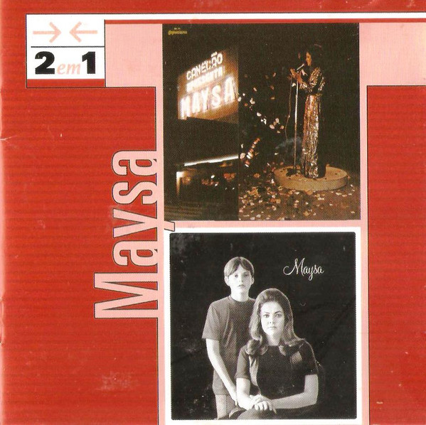 Maysa — 2 Em 1: Canecão Apresenta Maysa & Maysa