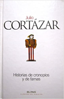 Historias De Cronopios Y De Fama