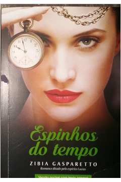 Espinhos Do Tempo - Pelo Espirito De Lucius