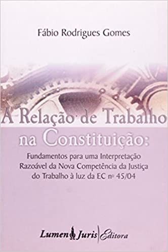 A Relação De Trabalho Na Constituição