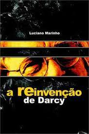 A Reinvencao De Darcy