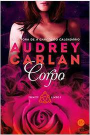 Corpo - Trinity - Livro 1
