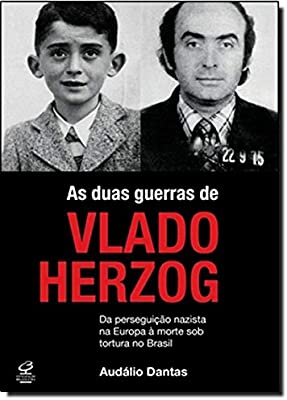 A Duas Guerras De Vlado Herzog