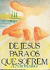 De Jesus Para Os Que Sofrem