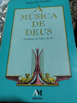 A Musica De Deus - Parabolas Da Vida E Da Fe