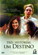 Tres Historias Um Destino