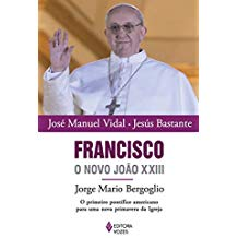 Francisco - O Novo Joao Xxiii
