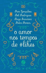 O Amor Nos Tempos De #likes