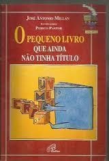 O Pequeno Livro Que Ainda Nao Tinha Titulo