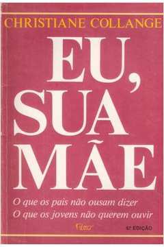 Eu, Sua Mae