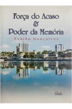 Forca Do Acaso E Poder Da Memoria
