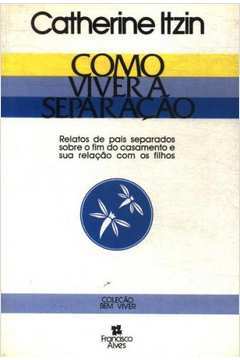 Como Viver A Separacao