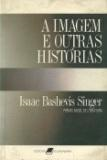A Imagem E Outras Historias