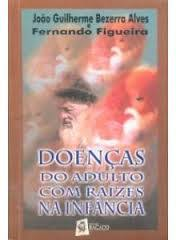 Doencas Do Adulto Com Raizes Na Infancia