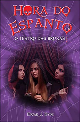 Hora do espanto - O teatro das bruxas