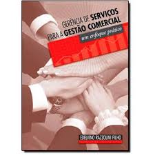 Gerencia De Servicos Para A Gestao Comercial - Um Enfoque Pratico