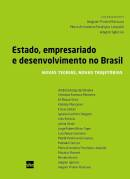 Estado, Empresariado E Desenvolvimento No Brasil
